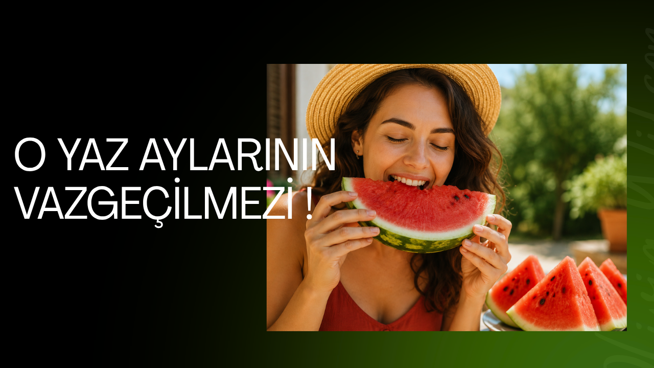 Yaz Aylarının Vazgeçilmezi Karpuzun Faydaları Saymakla Bitmiyor
